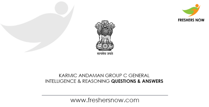 Karmic-Andaman-Group-C-General-Intelligence-&-Reasoning-Questions-&-Answers