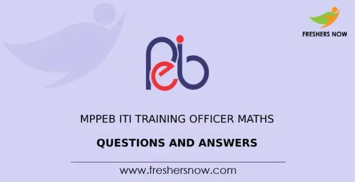 MPPEB ITI Training Officer Maths Questions and Answers
