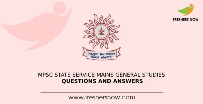 MPSC State Service Mains General Studies Questions and Answers
