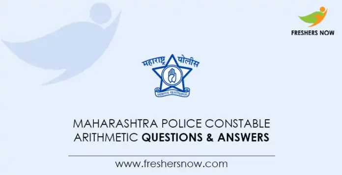 Maharashtra Police Constable Arithmetic Questions & Answers