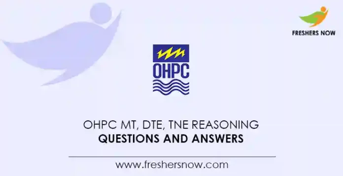 OHPC MT, DTE, TNE Reasoning Questions and Answers