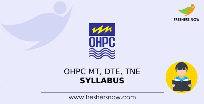 OHPC MT, DTE, TNE Syllabus