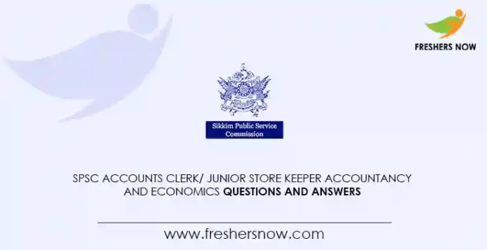 SPSC Accounts Clerk Junior Store Keeper Accountancy and Economics Questions and Answers