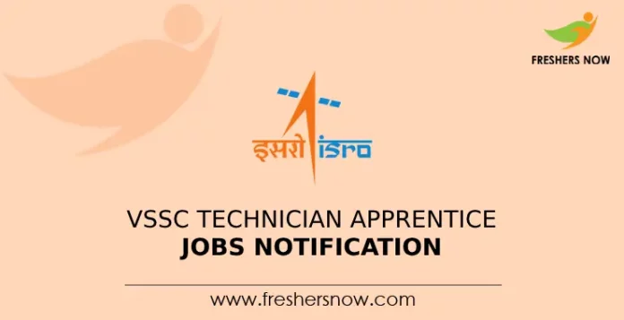 VSSC Technician Apprentice Jobs Notification