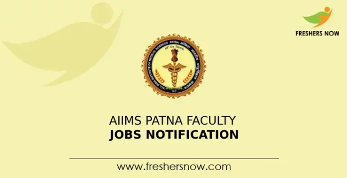 AIIMS Patna Faculty Jobs Notification