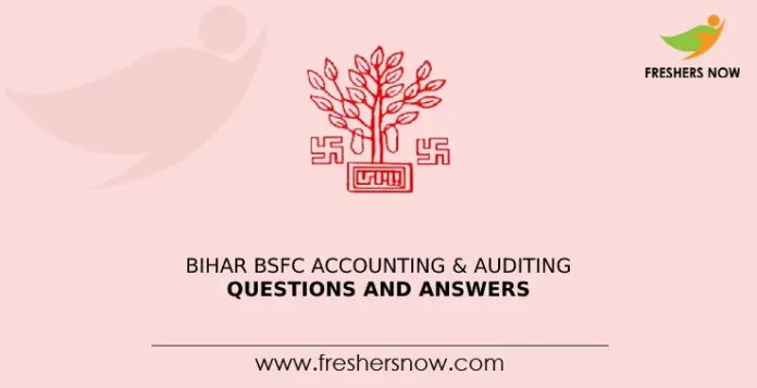 Bihar BSFC Accounting & Auditing Questions and Answers