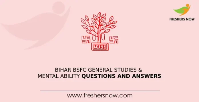 Bihar BSFC General Studies & Mental Ability Questions and Answers