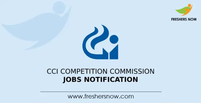 CCI Competition Commission Jobs Notification