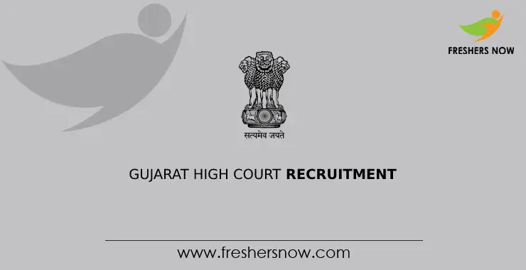 Gujarat High Court Recruitment Notification For Posts