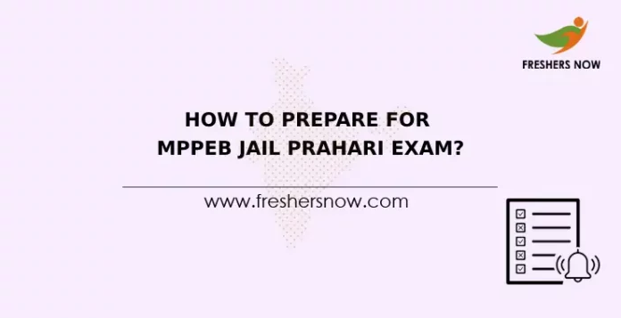 How to Prepare for MPPEB Jail Prahari Exam