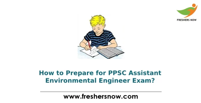 How to Prepare for PPSC Assistant Environmental Engineer Exam