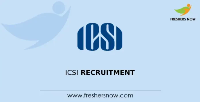 ICSI Recruitment 2024