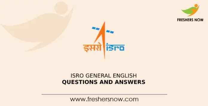 ISRO General English Questions and Answers