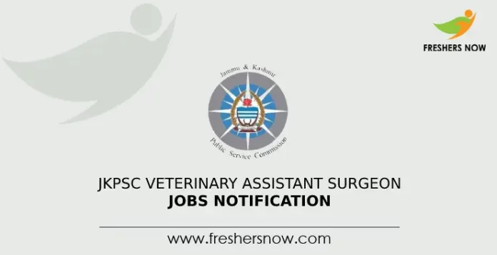 JKPSC Veterinary Assistant Surgeon Jobs Notification