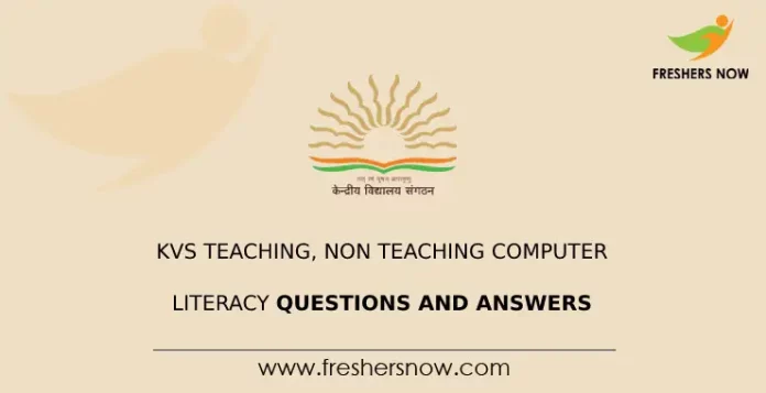 KVS Teaching, Non Teaching Computer Literacy Questions and Answers