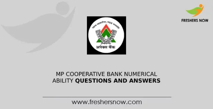 MP Cooperative Bank Numerical Ability Questions and Answers