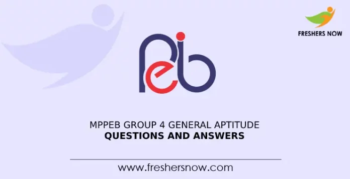 MPPEB Group 4 General Aptitude Questions and Answers