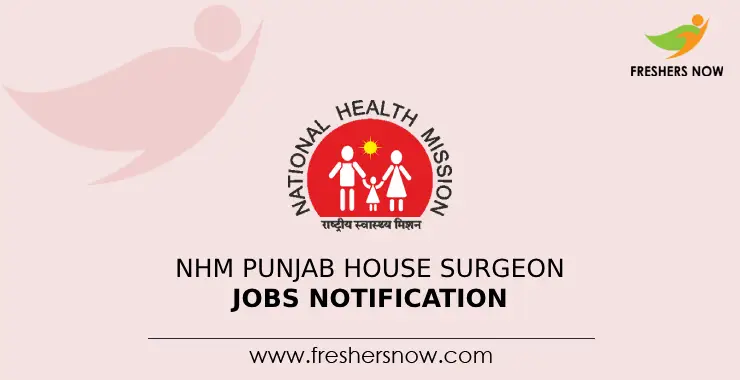 NHM Punjab House Surgeon Jobs Notification 2023 for 523 Posts