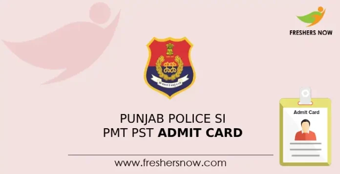 Punjab Police SI PMT PST Admit Card