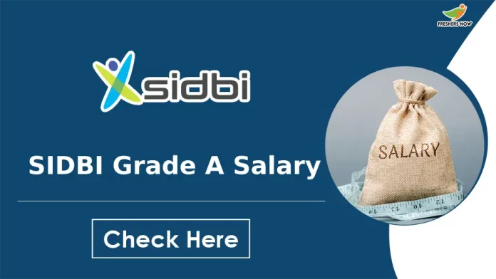 SIDBI Grade A Salary