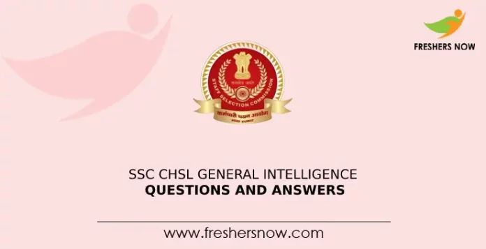 SSC CHSL General Intelligence Questions and Answers