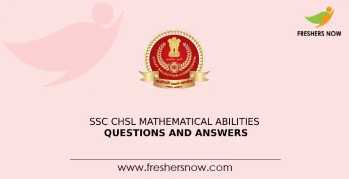 SSC CHSL Mathematical Abilities Questions and Answers