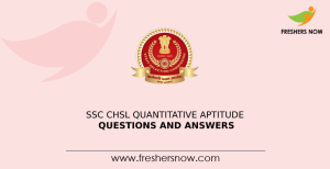 SSC CHSL Quantitative Aptitude Questions And Answers