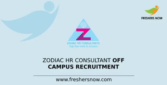 Zodiac HR Consultant Off Campus Recruitment