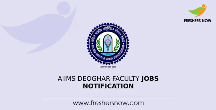 AIIMS Deoghar Faculty Jobs Notification