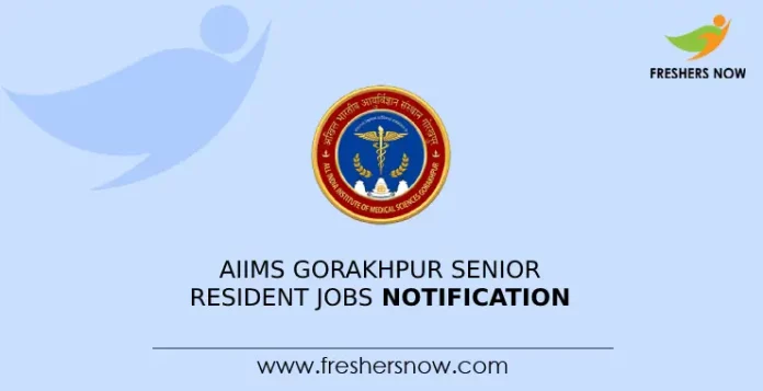 AIIMS Gorakhpur Senior Resident Jobs Notification 2024
