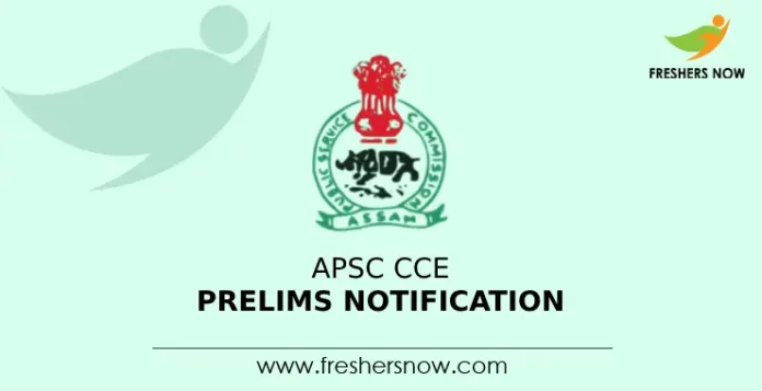 APSC CCE Prelims Notification