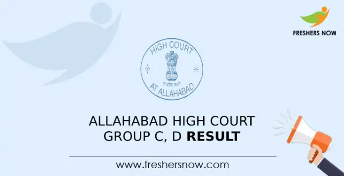 Allahabad High Court Group C, D Result