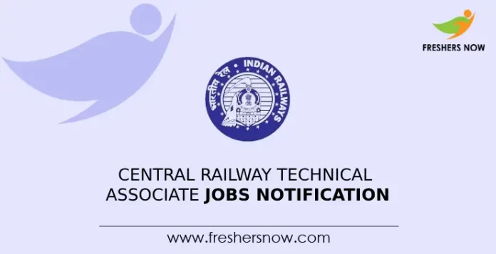 Central Railway Technical Associate Jobs Notification
