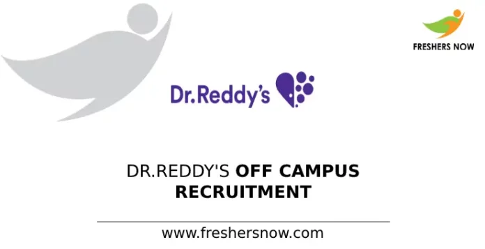 Dr.Reddy's Off Campus Recruitment