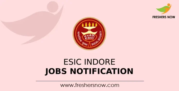 ESIC Indore Jobs Notification