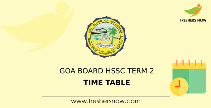 Goa-Board-HSSC-Term-2-Time-Table