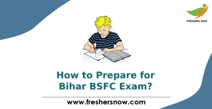 How to Prepare for Bihar BSFC Exam