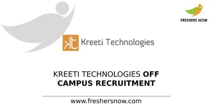 Kreeti Technologies Off Campus Recruitment