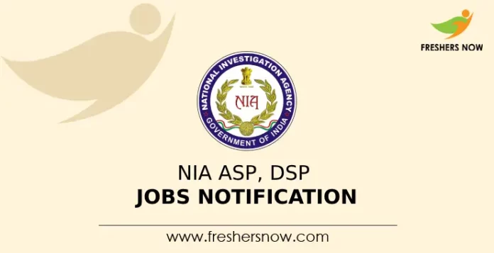 NIA ASP, DSP Jobs Notification
