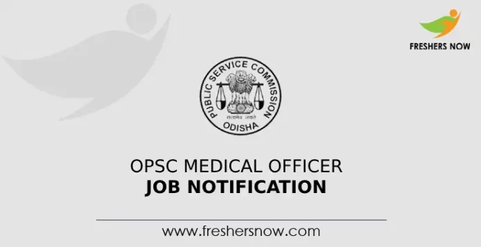 OPSC Medical Officer Job Notification