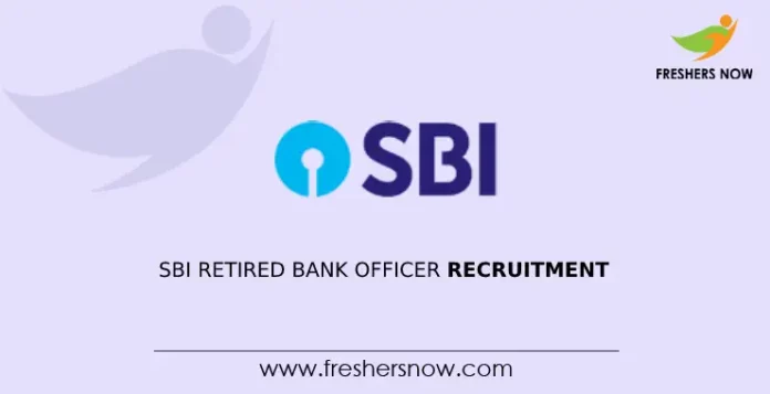 SBI Retired Bank Officer Recruitment