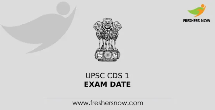 UPSC CDS 1 Exam Date