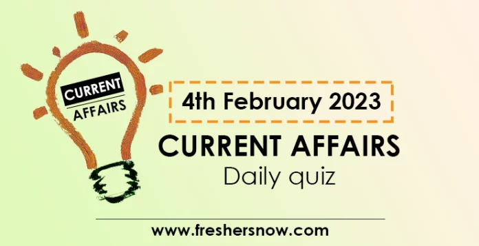 4th February 2023 Current Affairs