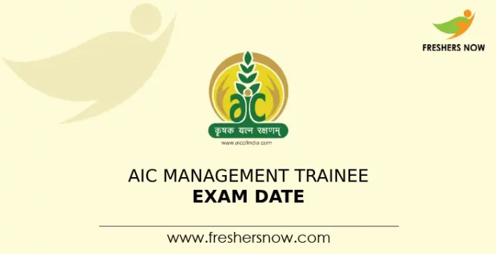 AIC Management Trainee Exam Date