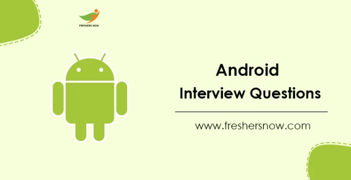 Android Interview Questions