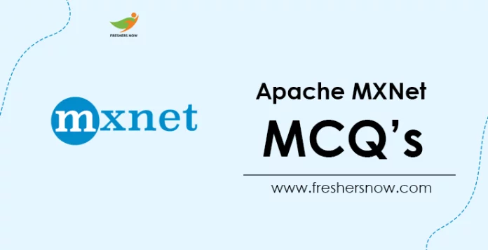 Apache MXNet MCQ's