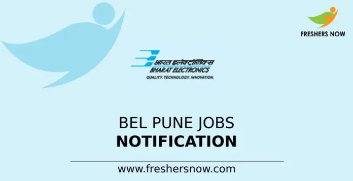 BEL Pune Trainee Engineer, Project Engineer Jobs Notification 2023
