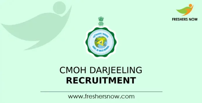 CMOH Darjeeling Recruitment