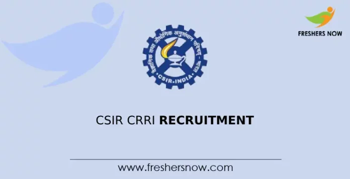 CSIR CRRI Recruitment