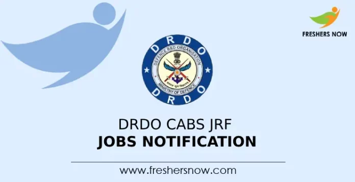 DRDO CABS JRF Jobs Notification